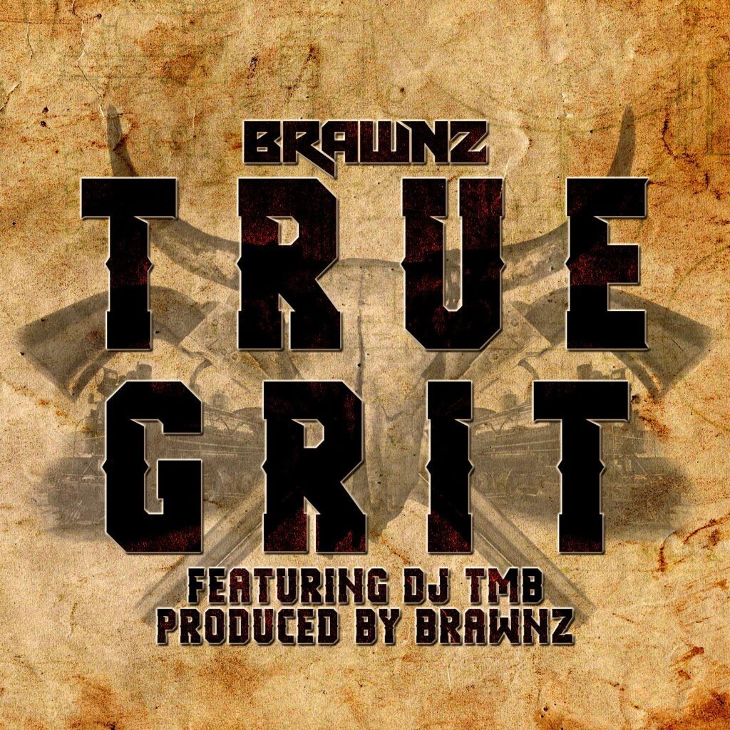 Brawnz-True-Grit-Cover-1500x1500-1.jpg